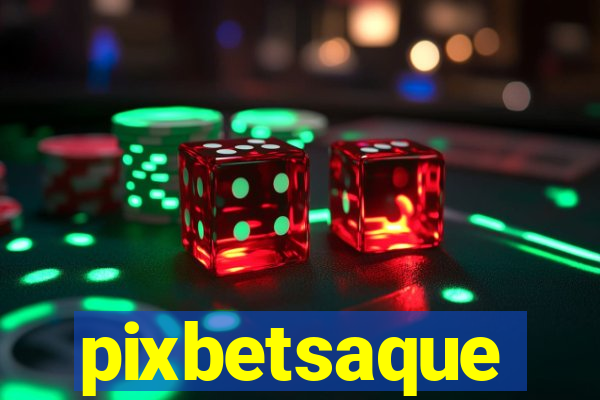 pixbetsaque