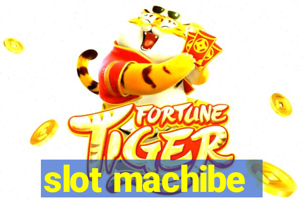 slot machibe