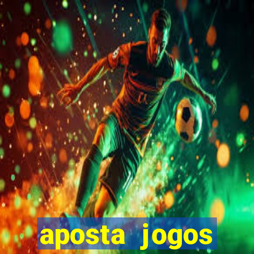 aposta jogos futebol online