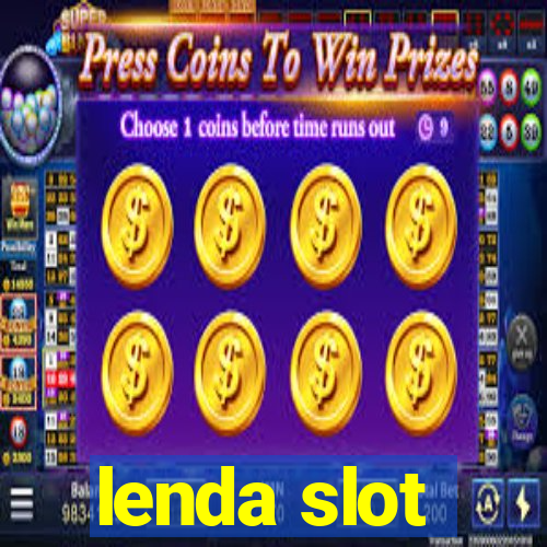 lenda slot