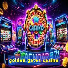 golden gates casino