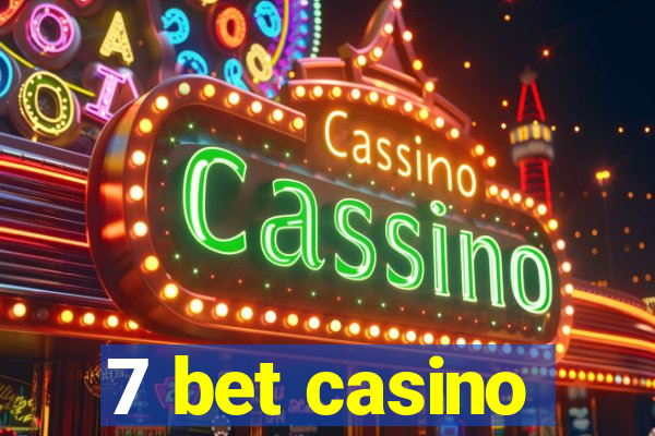 7 bet casino