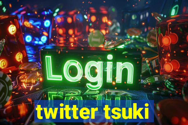 twitter tsuki