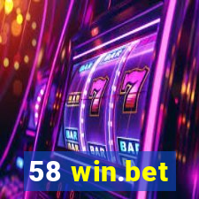 58 win.bet