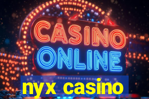 nyx casino