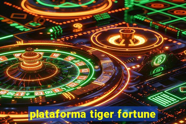 plataforma tiger fortune