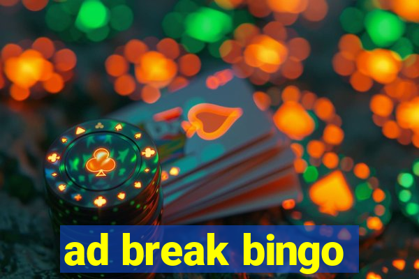 ad break bingo