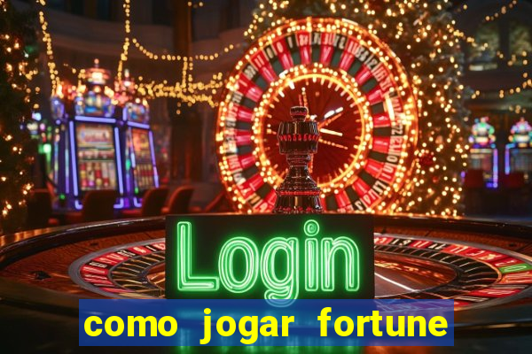 como jogar fortune tiger no modo demo