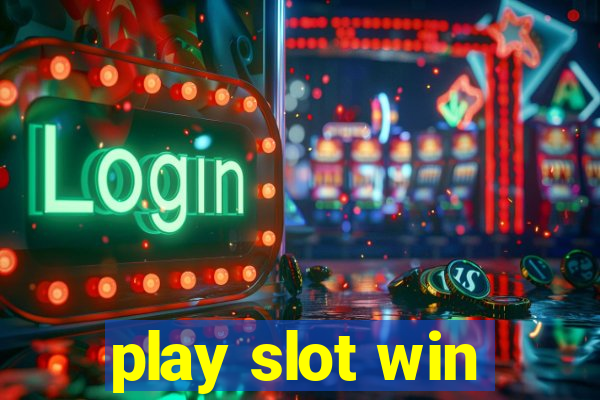 play slot win