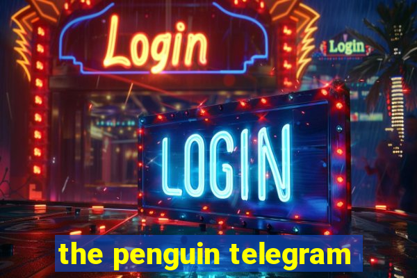 the penguin telegram