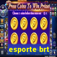 esporte brt