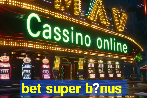 bet super b?nus