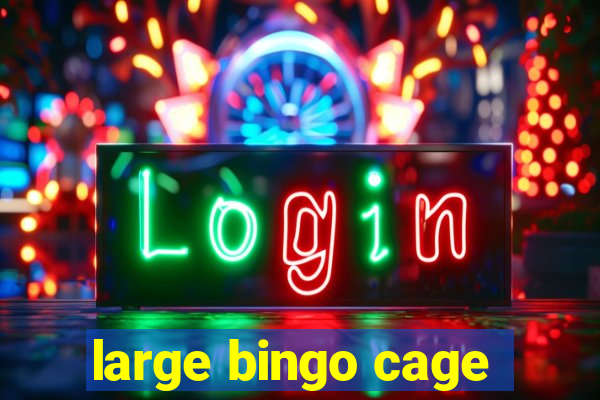 large bingo cage