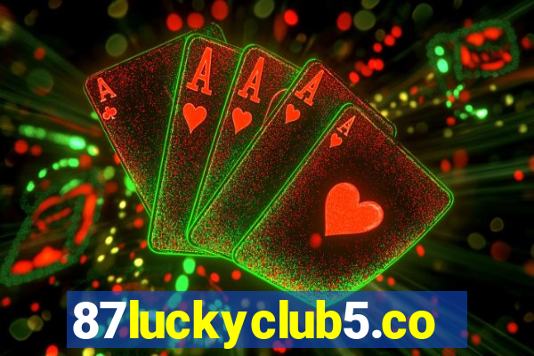 87luckyclub5.com