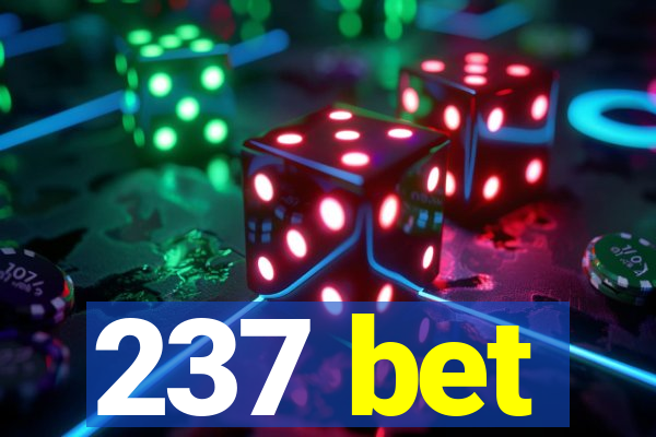 237 bet