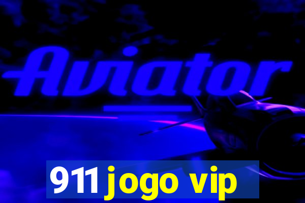 911 jogo vip