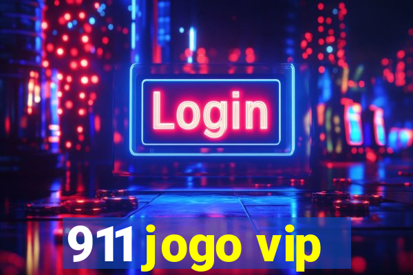 911 jogo vip