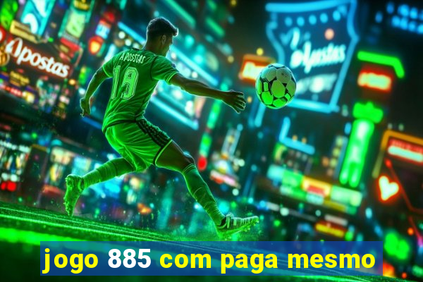 jogo 885 com paga mesmo