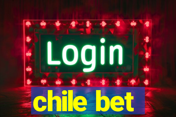 chile bet