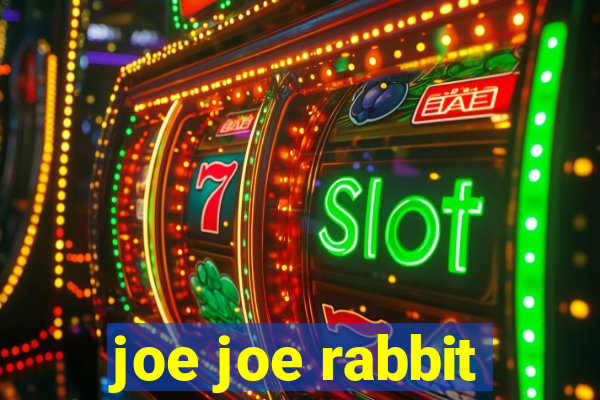 joe joe rabbit