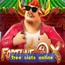 free slots online no downloads