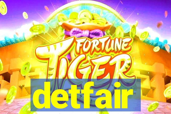 detfair