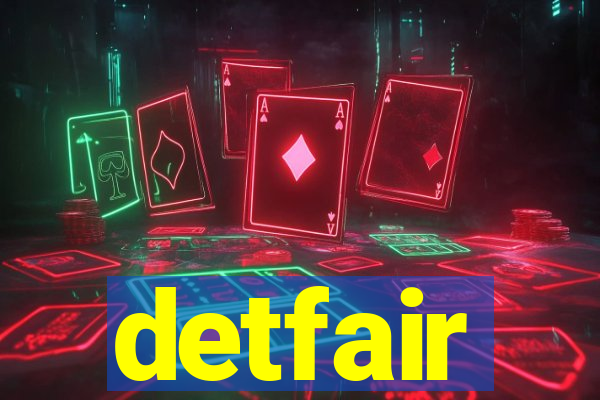 detfair