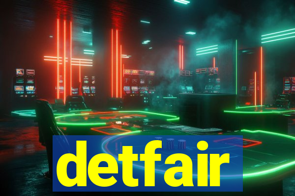 detfair