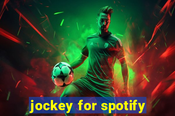 jockey for spotify