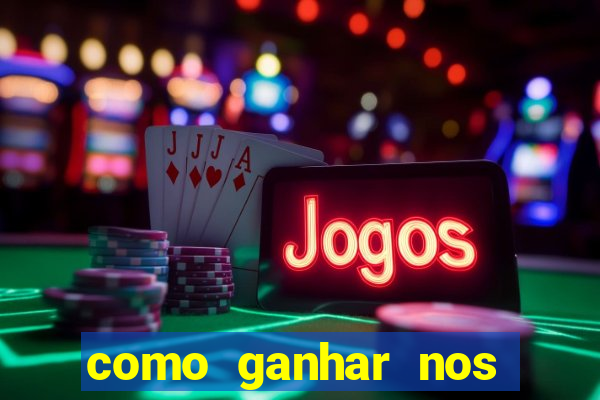 como ganhar nos jogos de slots