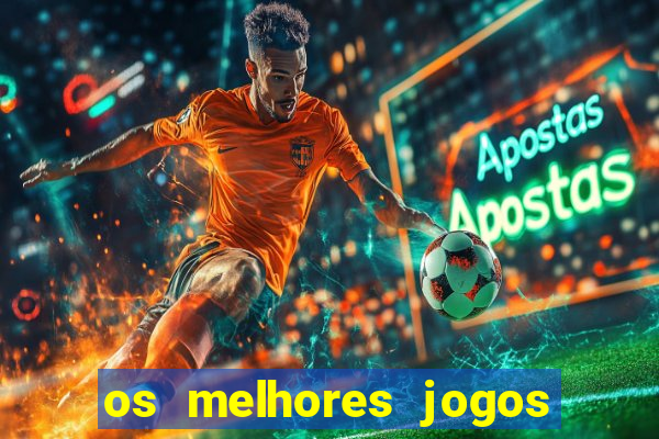 os melhores jogos de casino online