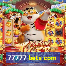 77777 bets com