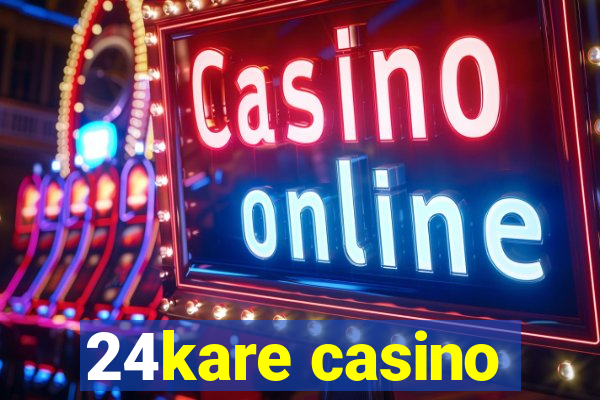 24kare casino