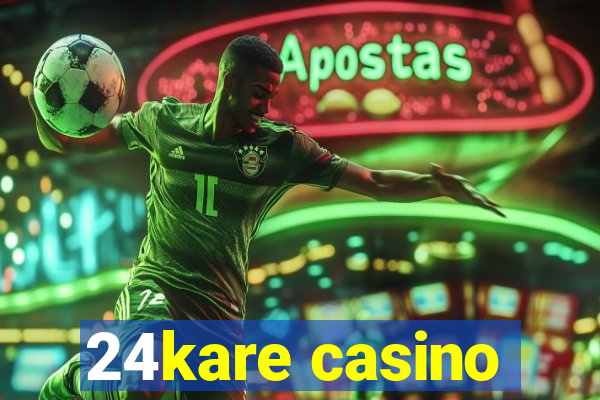 24kare casino