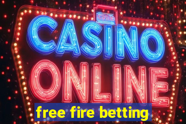 free fire betting