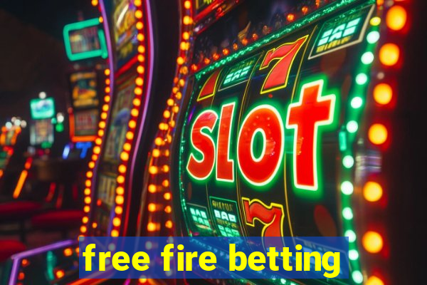 free fire betting