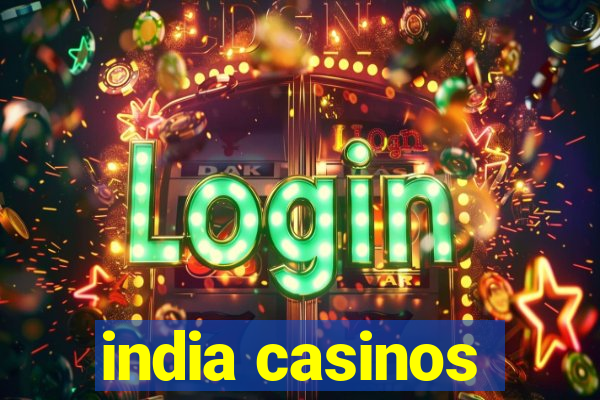 india casinos