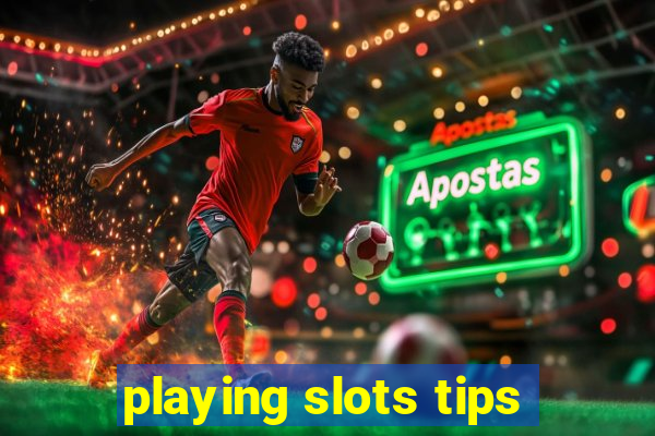 playing slots tips