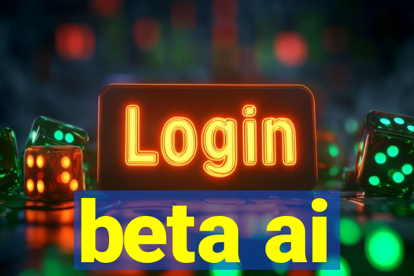 beta ai