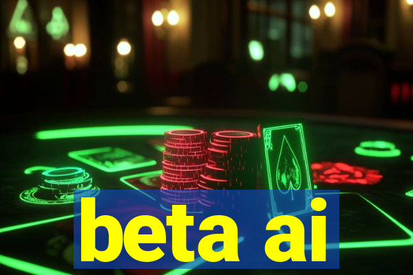 beta ai