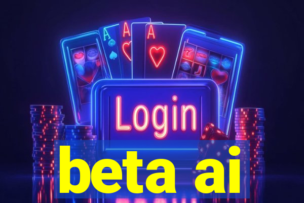 beta ai