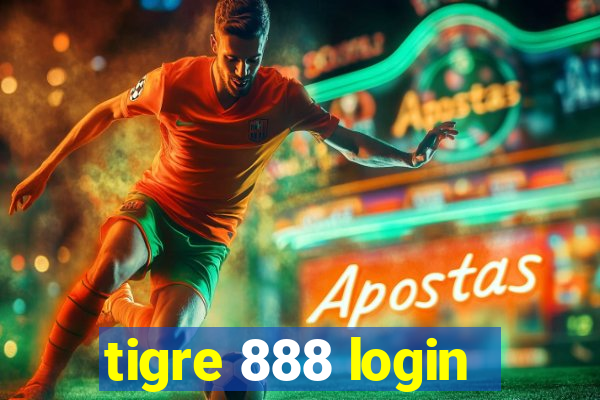 tigre 888 login