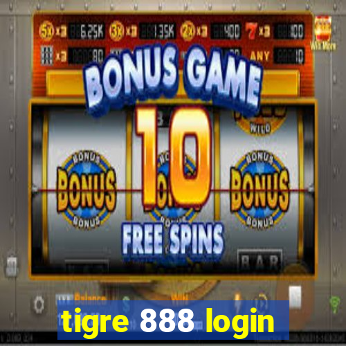 tigre 888 login