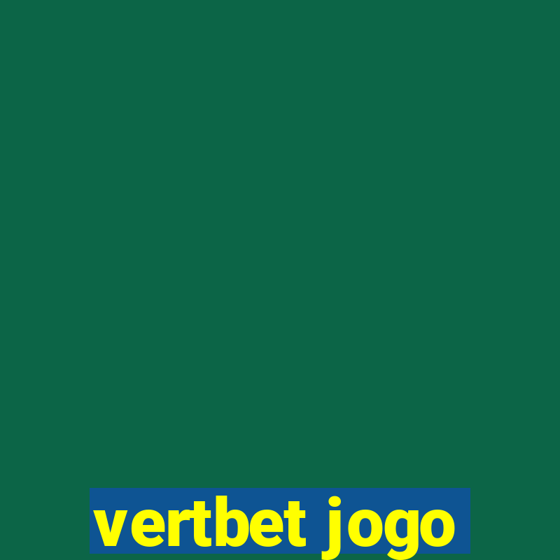 vertbet jogo