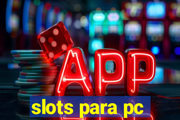 slots para pc