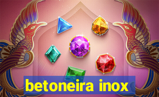 betoneira inox