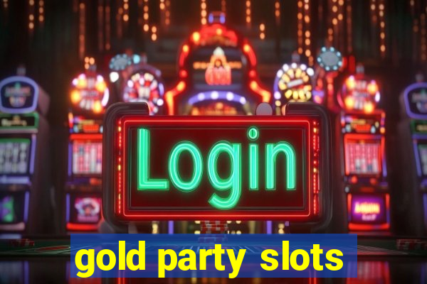 gold party slots