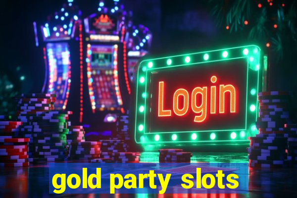 gold party slots