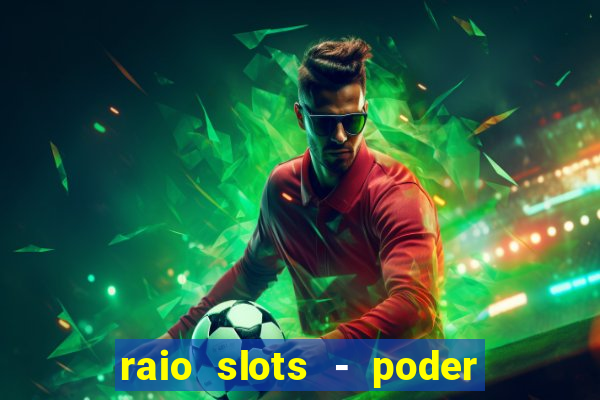 raio slots - poder de z茅us