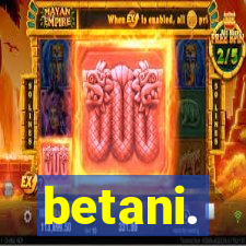 betani.